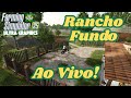 🌾 RANCHO FUNDO ao vivo no FS25 – Bora Trabalhar na Roça! 🚜