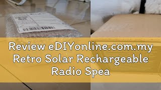 Review Ediyonline.com.my Retro Solar Rechargeable Radio Speaker Bluetooth Phone Holder Usb Audio Mp