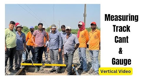How to measure track gauge and super elevation / cant using instrument | #indianrailways
