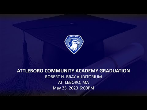 Attleboro Community Academy Class of 2023 Graduation