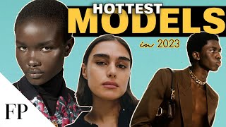 Hottest Models in 2023