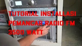 Tutorial installasi pemancar radio fm 3500 watt screenshot 2