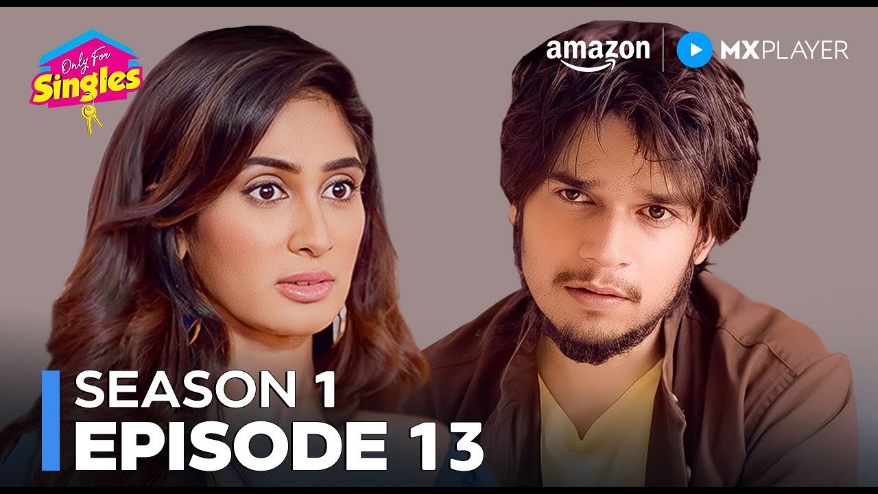 Padosi बन गए Villain! 😆| Only For Singles Full Episode 13 | Vivaan Shah | Amazon MX Player