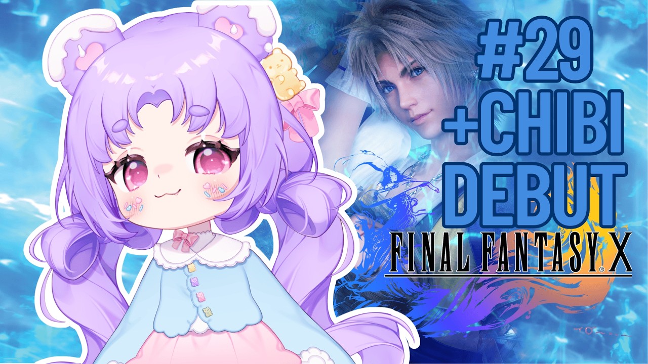 #29|【Final Fantasy 10 🎮♡ 】CHIBI DEBUT! Also more bosses???? ˚ʚ♡ɞ˚
