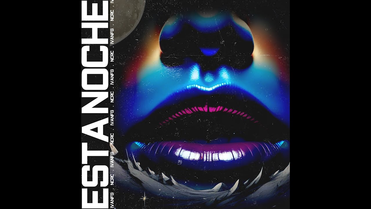 Ivanfg & NCRC - Esta Noche