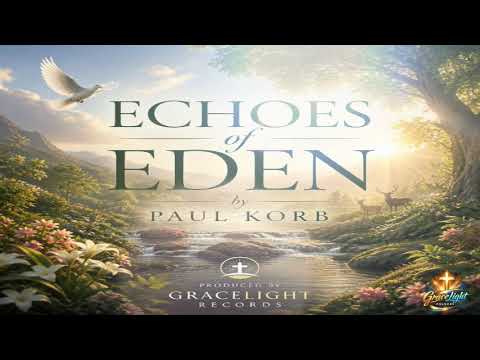 🙌Echoes of Eden | 🔥song that traces the whispers of God's