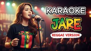 JARE (KARAOKE) || REGGAE VERSION