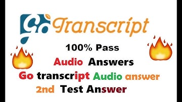 Gotranscript New Audio Test 100% Pass (New Test 03:14)