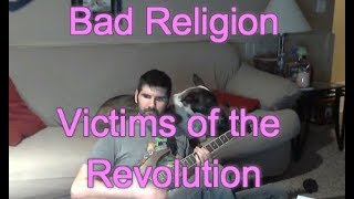Bad Religion - Victims of the Revolution (Guitar Tab + Cover)