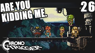 The Lost Sanctum Tests My Patience | Let's Play Chrono Trigger - Episode 26