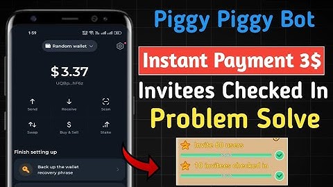 Piggy Piggy Bot || Invitees checked in problem || Instant Payment 3$ ||