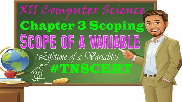 Chapter 3 Scooping/Variable Scope/XII CS/ Samacheer syllabus/#TNSCERT