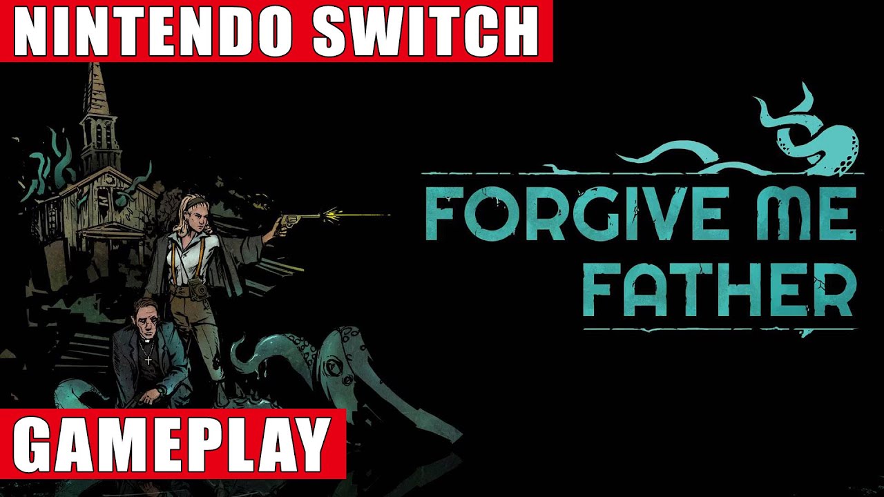 Forgive Me Father Nintendo Switch Gameplay - YouTube