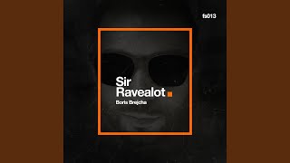 Sir Ravealot