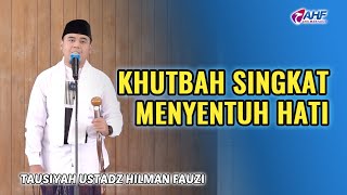 BEKAL PENTING DI TAHUN BARU HIJRIAH | KHUTBAH JUMAT USTADZ HILMAN FAUZI