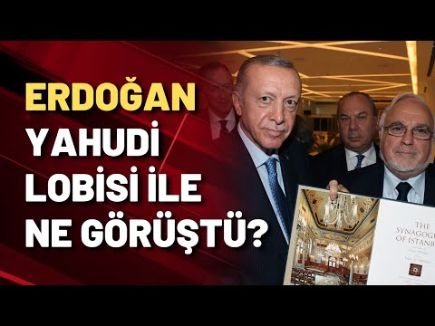 RAFAEL SADİ AÇIKLADI! ERDOĞAN YAHUDİ LOBİSİ İLE NE GÖRÜŞTÜ?