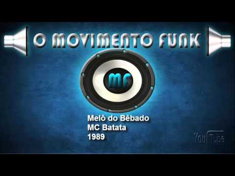 Melô do bêbado MC Batata 1989