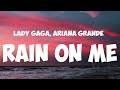 Lady Gaga &amp; Ariana Grande - Rain On Me (Lyrics)