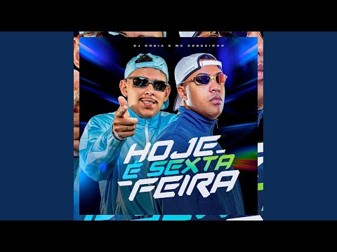 Hoje É Sexta-Feira — DJ Oreia