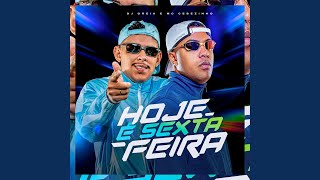 Hoje É Sexta-Feira - DJ Oreia & MC Cebezinho