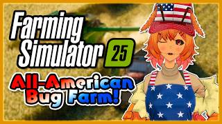 [Farm Sim 2025] Farmin' and Yappin'