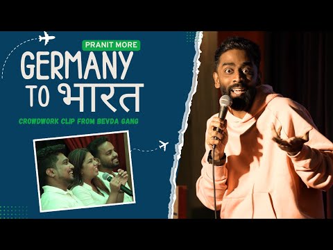 Germany To Bharat | Pranit More | Marathi Stand-Up Comedy | Crowd Work Special