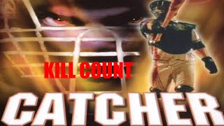 The Catcher 1998 Kill Count