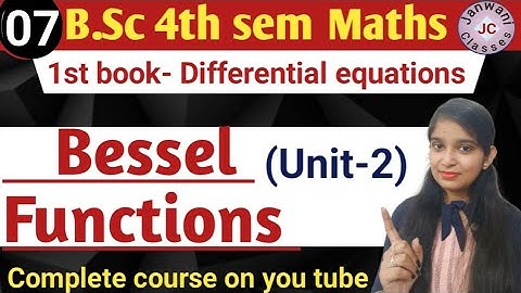 B.Sc 4th sem || Bessel functions and Legendre