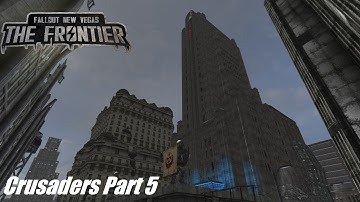 Fallout: The Frontier Crusaders Part 5