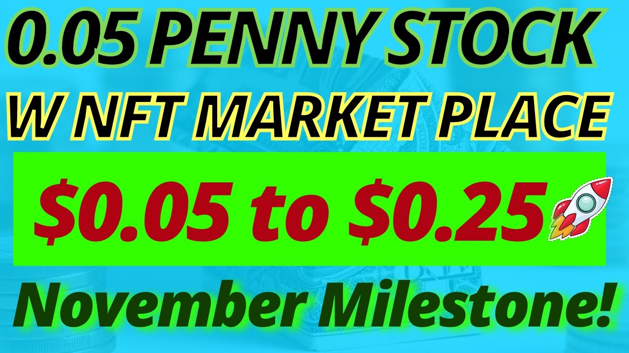 This $0.05 Penny Stock w/ An NFT Marketplace Has Big News In November 🔥 Massive 5X Upside! 🚀🚀