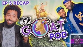 The Goat Pod Season 1 Episode 5 Recap