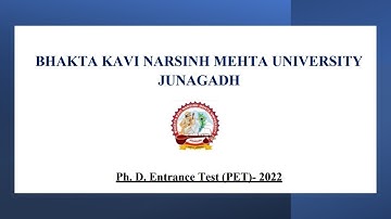 BHAKTA KAVI NARSINH MEHTA UNIVERSITY JUNAGADH || Ph.D. Entrance Test (PET)- 2022