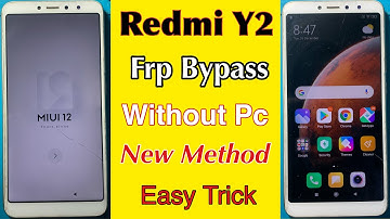 Redmi Y2 Frp Bypass | Without Pc | Mi Y2 Google Account Frp Bypass New Method