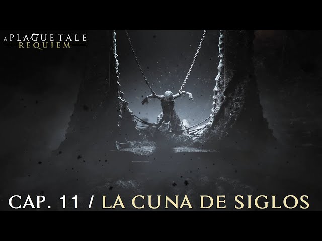 A Plague Tale: Requiem  La cuna de los siglos - Capítulo 11 