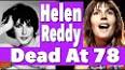 Video for " 	 	 Helen Reddy"  'I Am Woman'