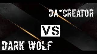 DA*CREATOR VS DARK WOLF (GUILD WAR)