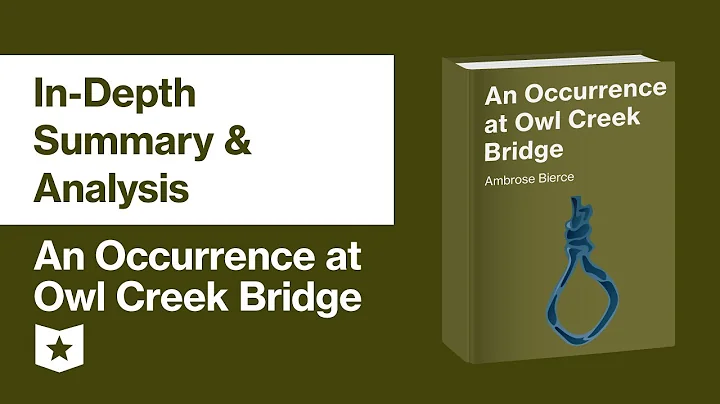 An Occurrence at Owl Creek Bridge by Ambrose Bierc...