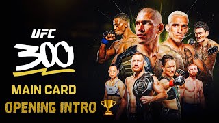 UFC 300 Main Card Opening Intro Pt 2