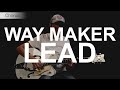 Way Maker - Leeland - Lead Guitar Tutorial - Full Playthrough