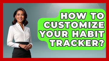 How To Customize Your Habit Tracker? - The Time Management Pro