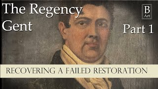 The Regency Gent - The recovery of a failed restoration Part 1 #paintingrestoration #artrestoration