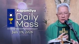 July 19, 2026 | Growing Faithfully Until the Harvest | Kapamilya Sunday Mass