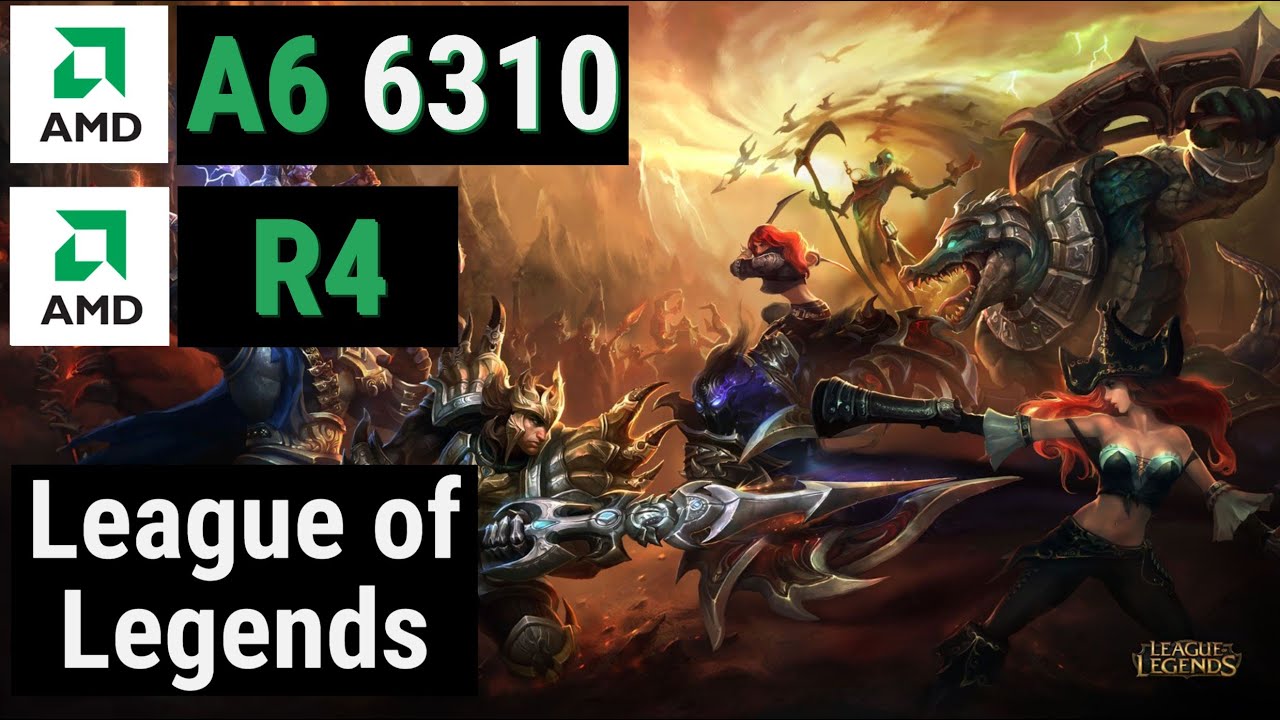 A6 6310 + Radeon R4 = LEAGUE OF LEGENDS - YouTube