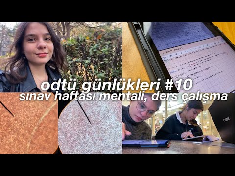 ODTÜ GÜNLÜKLERİ #10 | odtü sınav haftası mentali 🤡, ders çalışma | üniversite vlog