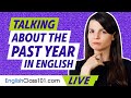 How to Talk About the Past Year in English | English Grammar for Beginners