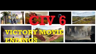 CIV 6 Victory movie endings