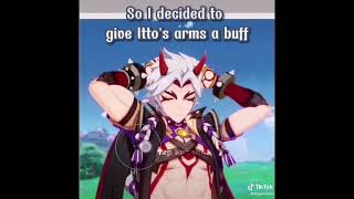 So, I decided to give itto's arms a buff