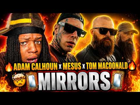 ADAM CALHOUN x MESUS x TOM MACDONALD | MIRRORS | REACTION VIDEO