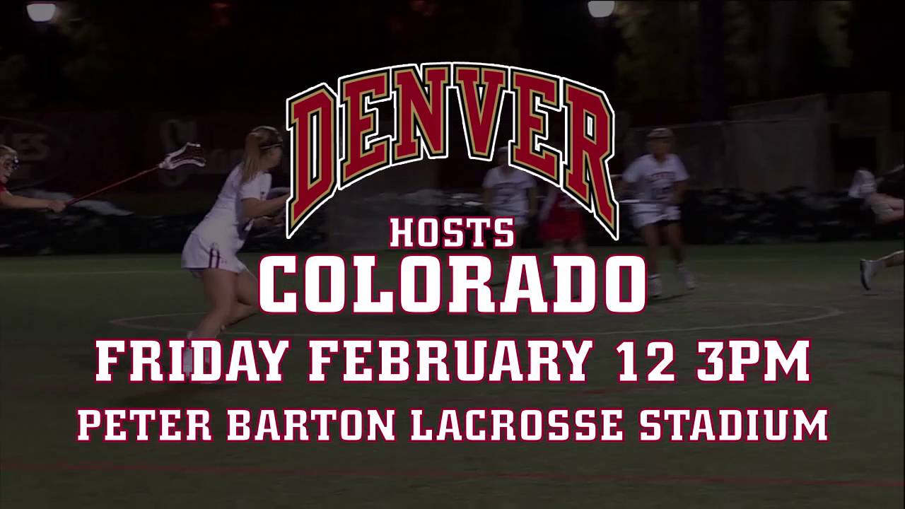 Denver Women's Lacrosse hosts Colorado YouTube