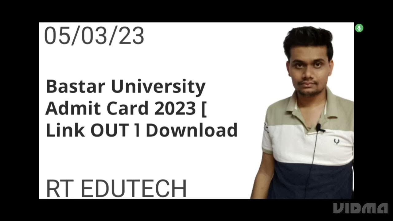 BASTAR UNIVERSITY ADMIT CARD 2023 DECLARED TODAY, HOW TO DOWNLOAD, EXAM